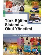 Türk Eğitim Sistemi ve Okul Yönetimi