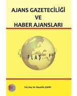 Ajans Gazeteciliği ve Haber Ajansları