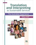 Translation and Interpreting as Sustainable Services The Australian Experience