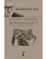 Çocuğa Adanmış Konuşmalar 2