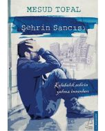 Şehrin Sancısı