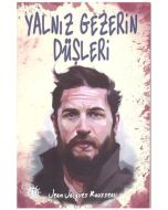 Yalnız Gezerin Düşleri