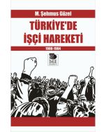 Türkiye'de İşçi Hareketi