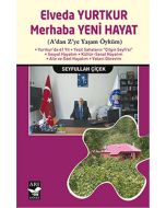 Elveda Yurtkur Merhaba Yeni Hayat