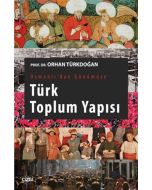 Osmanlı'dan Günümüze Türk Toplum Yapısı