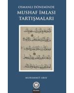 Osmanlı Döneminde Mushaf İmlası Tartışmaları