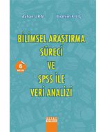 Bilimsel Araştırma Süreci ve SPSS ile Veri Analizi