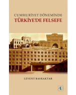 Cumhuriyet Döneminde Türkiye'de Felsefe