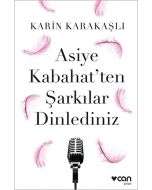 Asiye Kabahat'ten Şarkılar Dinlediniz