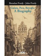 Galata, Pera, Beyoğlu: A Biography