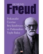 Psikanaliz Üzerine Beş Konferans ve Psikanalize Toplu Bakış