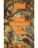 Tarih Boyunca İslâm Mezhepleri ve Şiilik