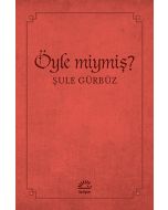 Öyle miymiş?