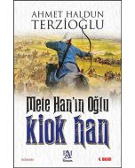 Mete Han’ın Oğlu Kiok Han