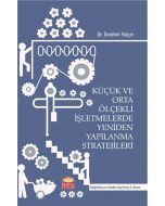 Küçük ve Orta Ölçekli İşletmelerde Yeniden Yapılanma Stratejileri