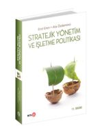 Stratejik Yönetim ve İşletme Politikası