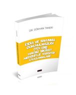 İddia ve Savunma Dokunulmazlığı (TCK 128) Haksız Şikayet Nedeniyle Yargıtay Uygulamaları