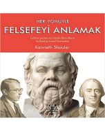 Her Yönüyle Felsefeyi Anlamak