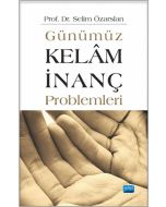 Günümüz Kelâm - İnanç Problemleri