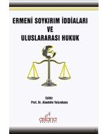 Ermeni Soykırım İddiaları ve Uluslararası Hukuk