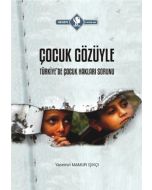 Çocuk Gözüyle Türkiye'de Çocuk Hakları Sorunu