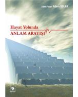 Hayat Yolunda Anlam Arayışı