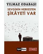 Sevginin Herkesten Şikâyeti Var