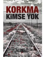 Korkma Kimse Yok