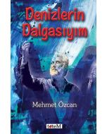 Denizlerin Dalgasıyım