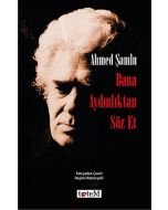 Bana Aydınlıktan Söz Et