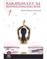 Kuantum E.F.T. ile Olumsuz Duyguları Silme