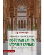 Doğu'dan Batı'ya Uygarlık Kapıları