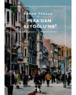 Pera'dan Beyoğlu'na