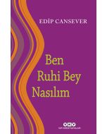 Ben Ruhi Bey Nasılım