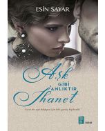Aşk Gibi Anlıktır İhanet