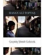 Geçmiş Şimdi Gelecek