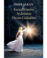 Karanlıklarımı Aydınlatan Hicran Gülüşlüm