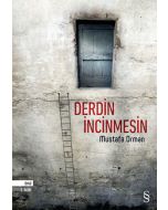 Derdin İncinmesin