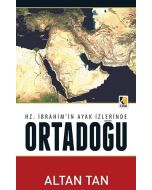 Hz. İbrahim'in Ayak İzlerinde Ortadoğu