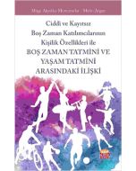 Boş Zaman Tatmini ve Yaşam Tatmini Arasındaki İlişki