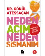 Neden Açım Neden Şişmanım