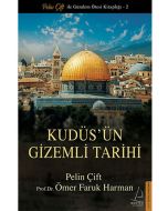 Kudüs'ün Gizemli Tarihi