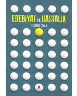 Edebiyat ve Hastalık