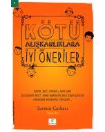 Kötü Alışkanlıklara İyi Öneriler