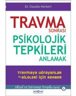 Travma Sonrası Psikolojik Tepkileri Anlamak