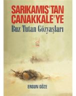 Sarıkamış'tan Çanakkale'ye