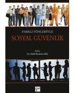Farklı Yönleriyle Sosyal Güvenlik