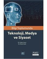 Bilgi Toplumunda Teknoloji, Medya ve Siyaset