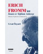 Eric Fromm'un İnsan ve Toplum Anlayışı