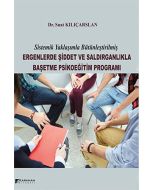 Ergenlerde Şiddet ve Saldırganlıkla Başetme Psikoeğitim Programı